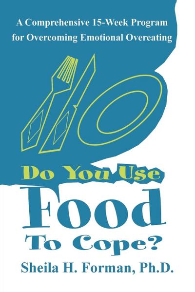 Do You Use Food To Cope?