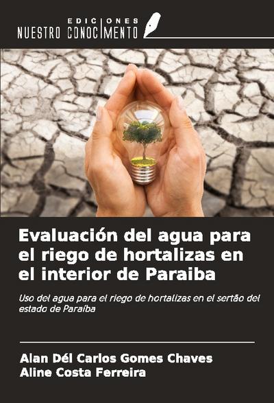 Evaluación del agua para el riego de hortalizas en el interior de Paraiba