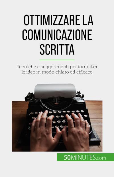 Ottimizzare la comunicazione scritta