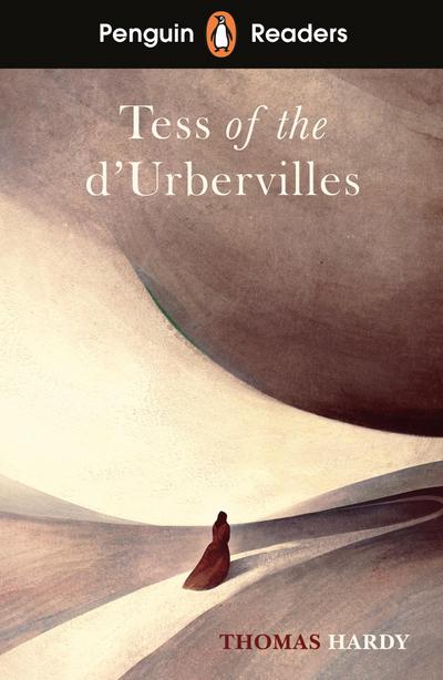 Penguin Readers Level 6: Tess of the D’Urbervilles (ELT Graded Reader)