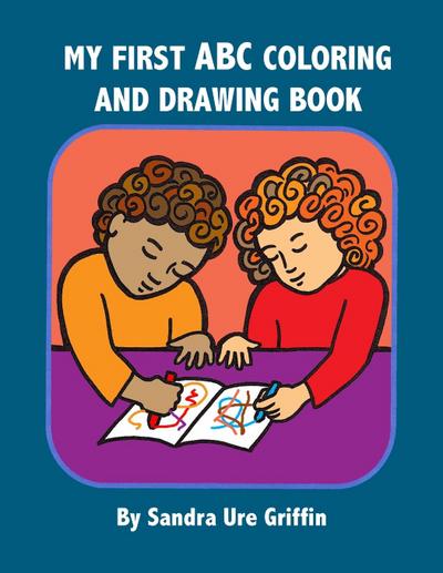 My First Coloring and Drawing Book