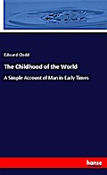 The Childhood of the World