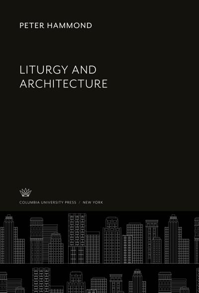 Liturgy and Architecture