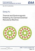 Thermal and Electromagnetic Modeling of a Canned Switched Reluctance Machine