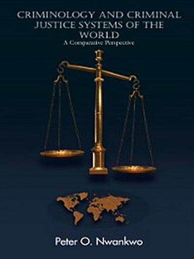 Criminology and Criminal Justice Systems of the World