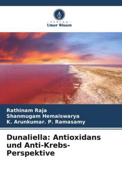 Dunaliella: Antioxidans und Anti-Krebs-Perspektive
