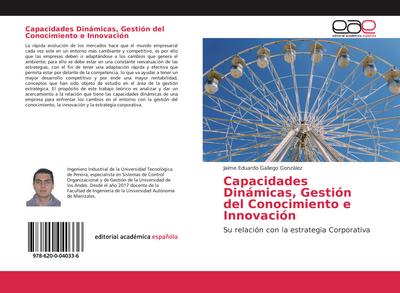 Capacidades Dinámicas, Gestión del Conocimiento e Innovación