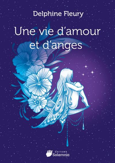Une vie d’amour et d’anges