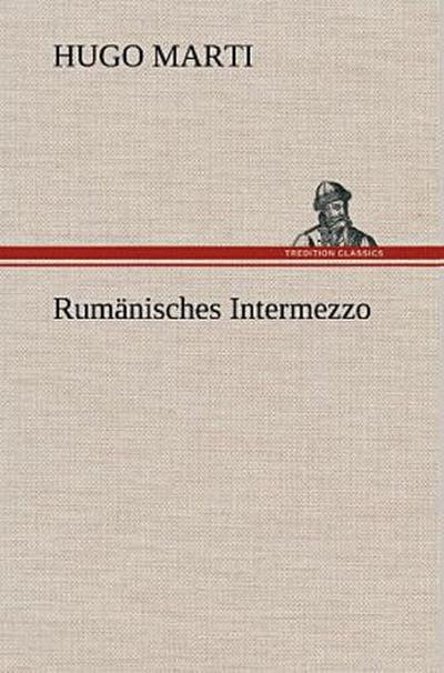 Rumänisches Intermezzo