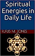 Spiritual Energies In Daily Life