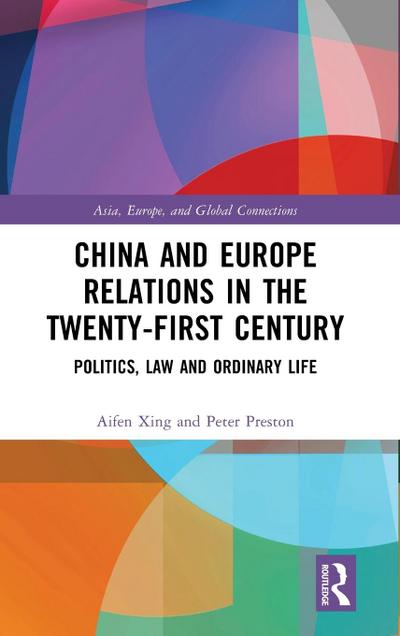 China and Europe Relations in the Twenty-First Century