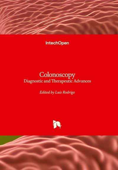 Colonoscopy - Diagnostic and Therapeutic Advances