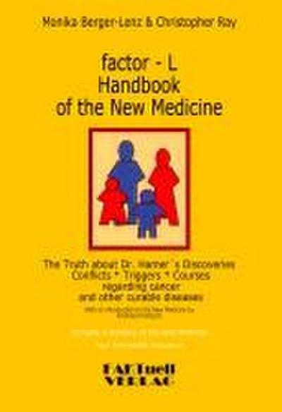 factor-L Handbook of the New Medicine - The Truth about Dr. Hamer’s Discoveries