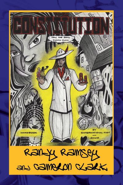 The Constitution ’’How the Real Pimps Play’’