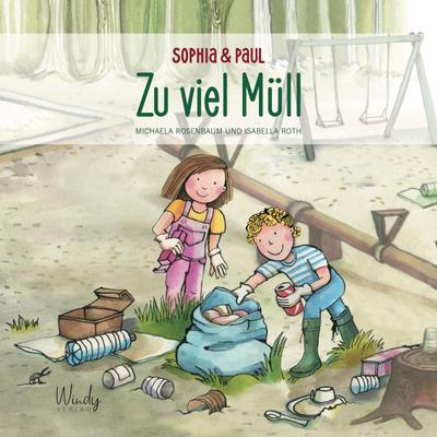 Sophia & Paul - Zu viel Müll