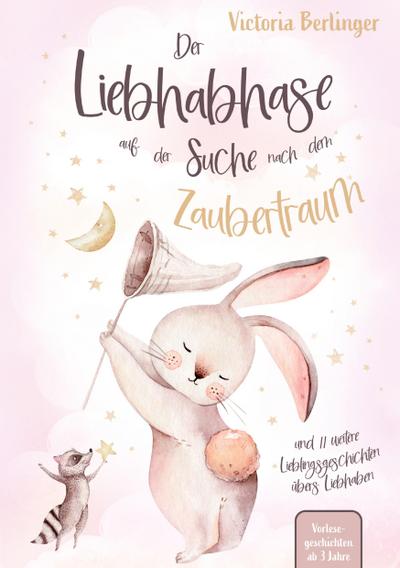 Der Liebhabhase auf der Suche nach dem Zaubertraum!