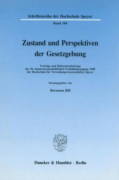Zustand und Perspektiven der Gesetzgebung.