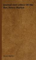 Journal And Letters Of The Rev. Henry Martyn