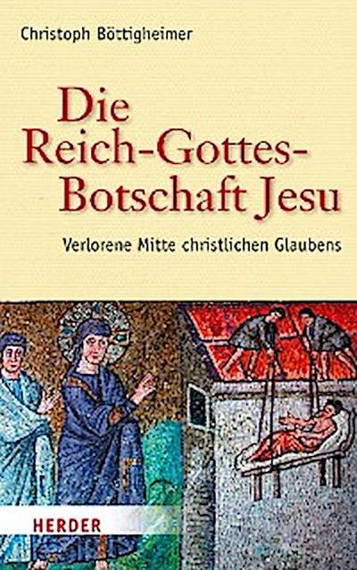 Die Reich-Gottes-Botschaft Jesu