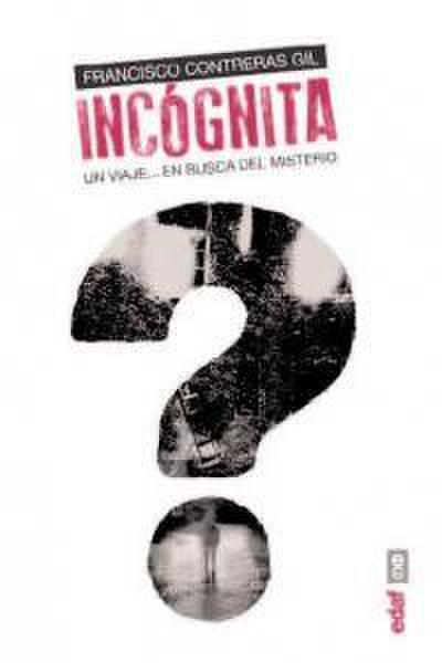 Incógnita: Un viaje en busca del misterio