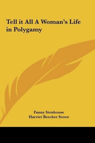 Tell it All A Woman’s Life in Polygamy