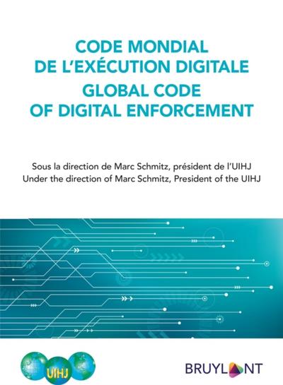 Code mondial de l’exécution digitale / Global Code of Digital Enforcement