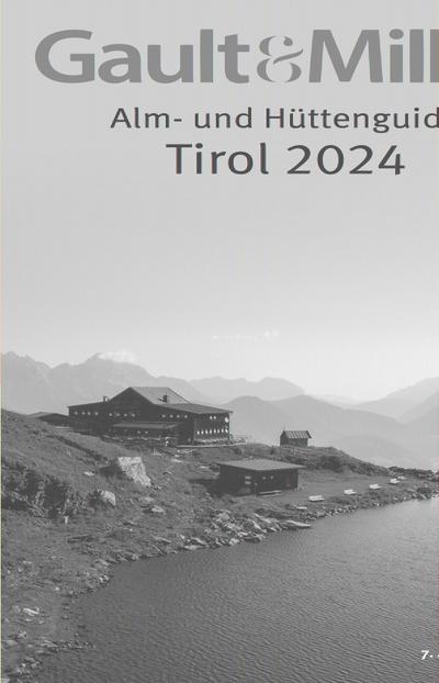 Gault&Millau Alm- und Hüttenguide Tirol 2024