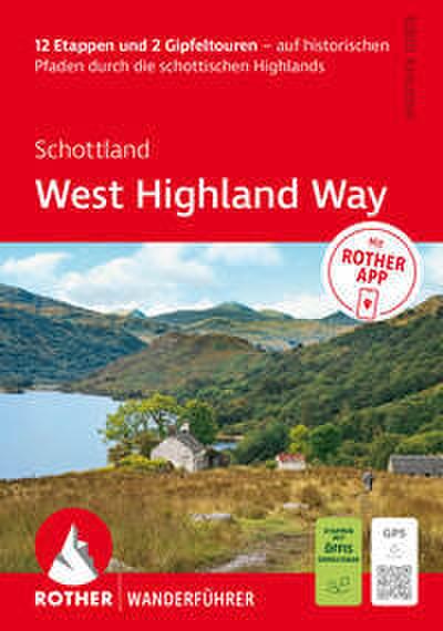 Schottland: West Highland Way. 12 Etappen und 2 Gipfeltouren