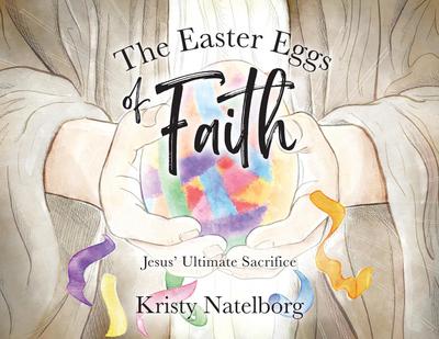 The Easter Eggs of Faith
