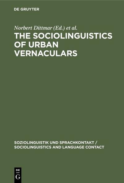 The Sociolinguistics of Urban Vernaculars