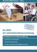 Die Wahl der Schwerbehindertenvertretung - Arno Schrader