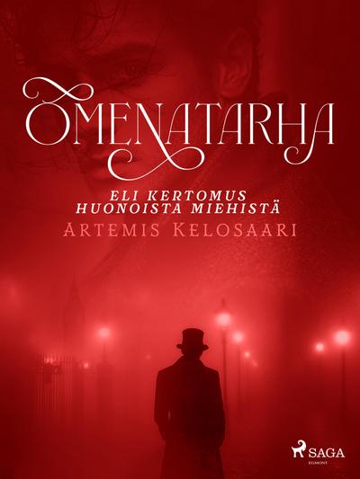 Omenatarha - eli kertomus huonoista miehistä