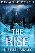 The Rise (Drowned Earth, #1)