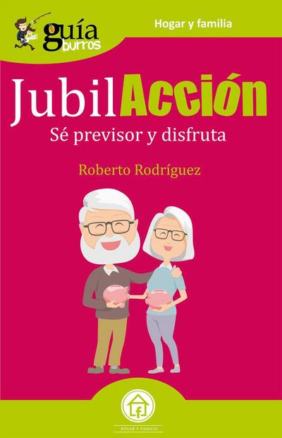 GuíaBurros JubilAcción: Sé previsor y disfruta