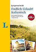 Langenscheidt Endlich Urlaub! Italienisch - Der kompakte Sprachkurs mit Buch, 2 Audio-CDs und Urlaubslektüre
