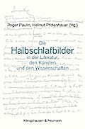 Die Halbschlafbilder in der Literatur, den Künsten und den Wissenschaften