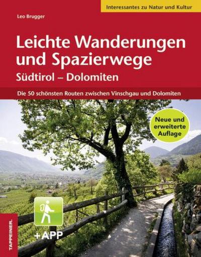 Leichte Wanderungen und Spazierwege Südtirol - Dolomiten, m. 1 Beilage