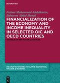 Financialization of the economy and income inequality in selected OIC and OECD countries
