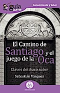 GuíaBurros El Camino de Santiago y el juego de la Oca