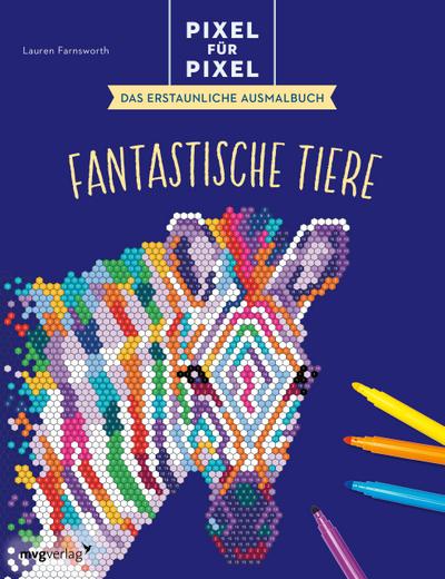 Pixel für Pixel - Das erstaunliche Ausmalbuch