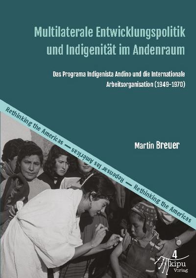Multilaterale Entwicklungspolitik und Indigenität im Andenraum