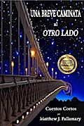 Una Breve Caminata al Otro Lado