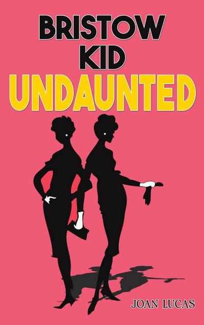 Bristow Kid - Undaunted