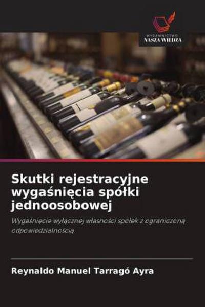 Skutki rejestracyjne wyga¿ni¿cia spó¿ki jednoosobowej