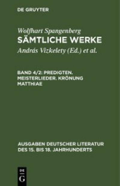 Predigten. Meisterlieder. Krönung Matthiae