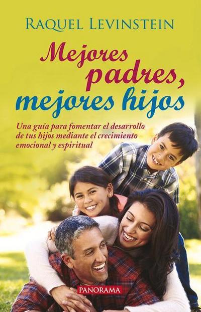 Mejores Padres, Mejores Hijos