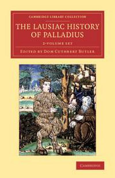 The Lausiac History of Palladius 2 Volume Set