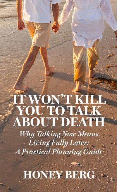 It Won’t Kill You to Talk about Death