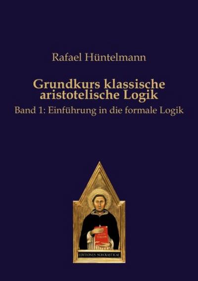 Grundkurs klassische aristotelische Logik