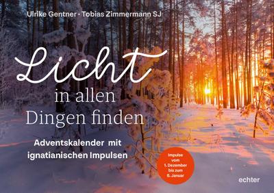 Licht in allen Dingen finden